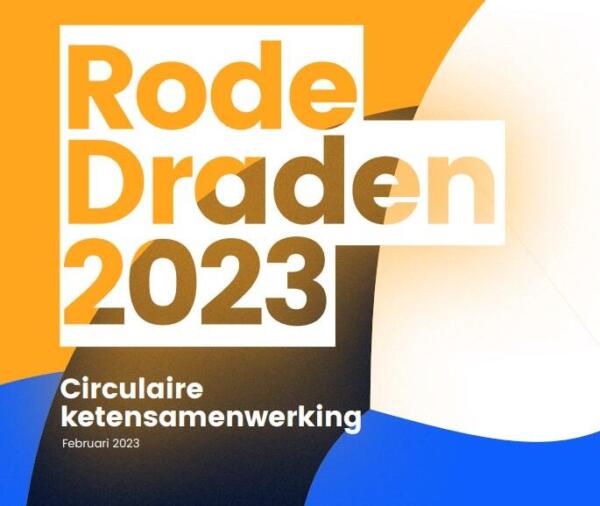 'The Red Threads 2023' report: six insights into circular chain collaboration